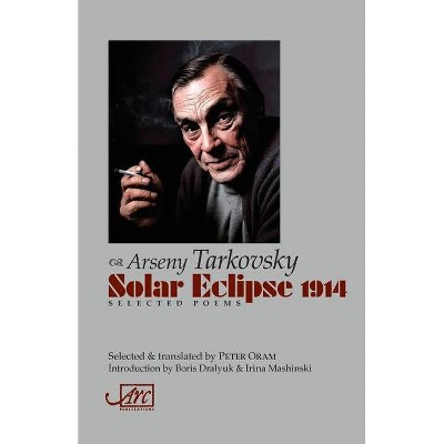 Solar Eclipse 1914 - by  Arseny Tarkovsky (Paperback)