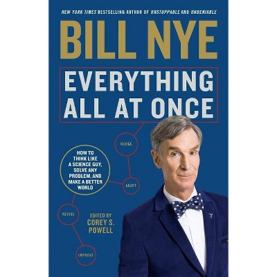 Everything All at Once - by  Bill Nye (Paperback)