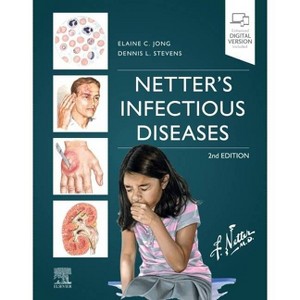 Netter's Infectious Diseases - 2nd Edition by  Elaine C Jong & Dennis L Stevens (Hardcover) - 1 of 1