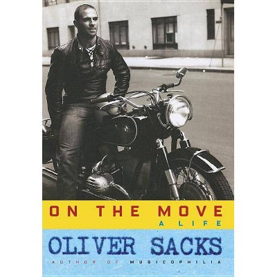 On the Move - by  Oliver Sacks (Hardcover)