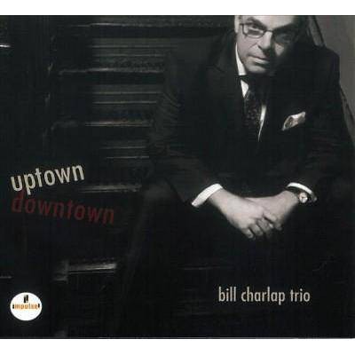  Bill Charlap Trio - Uptown, Downtown (CD) 