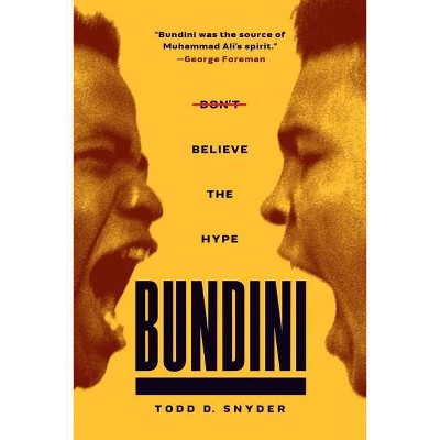 Bundini - by  Todd D Snyder (Hardcover)