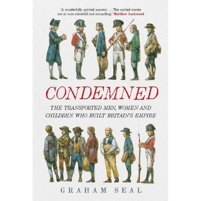 Condemned - by  Graham Seal (Hardcover)