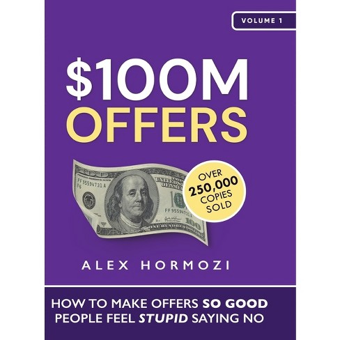 $100m Offers - By Alex Hormozi (hardcover) : Target