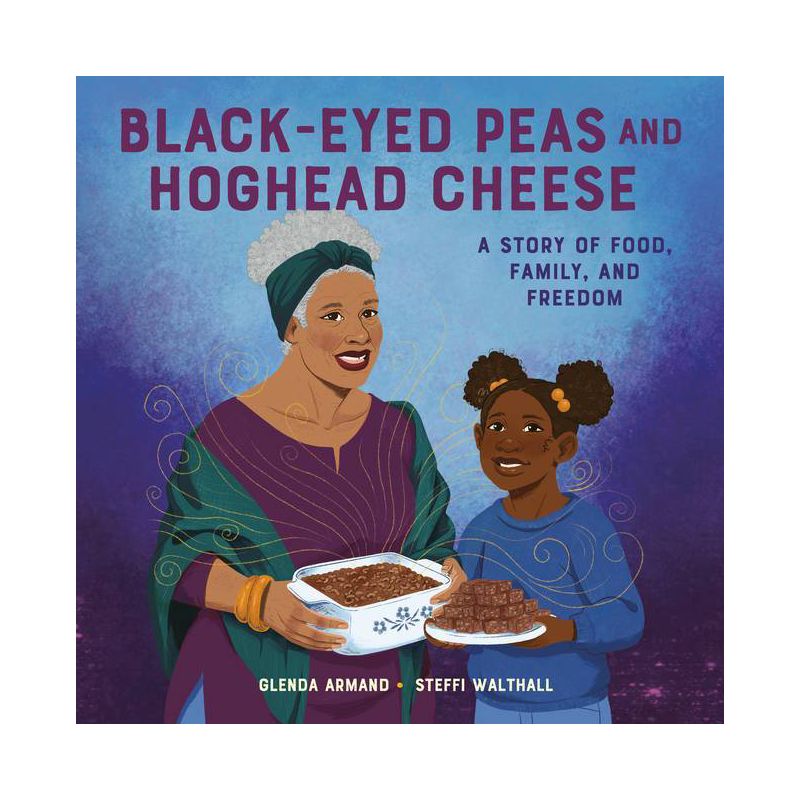 Black-Eyed Peas and Hoghead Cheese - by  Glenda Armand (Hardcover), 1 of 2