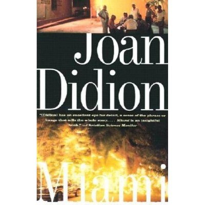 Miami - (Vintage International) by  Joan Didion (Paperback)