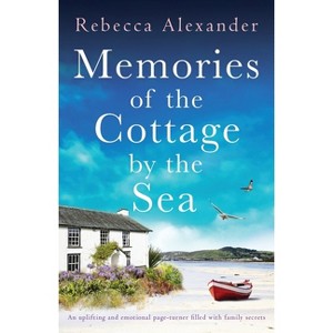 Memories of the Cottage by the Sea - by  Rebecca Alexander (Paperback) - 1 of 1