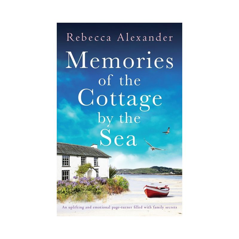 Memories of the Cottage by the Sea - by  Rebecca Alexander (Paperback), 1 of 2