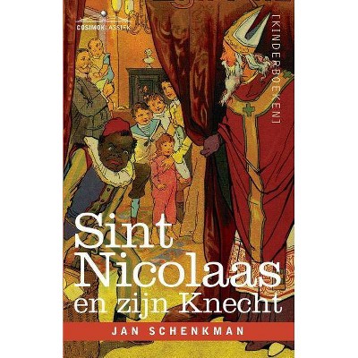 Sint Nicolaas en zijn Knecht - by  Jan Schenkman (Paperback)