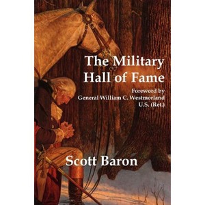 The Military Hall of Fame - by  Scott Baron (Paperback) - 1 of 1