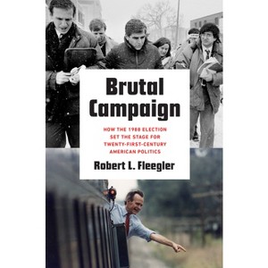 Brutal Campaign - by  Robert L Fleegler (Hardcover) - 1 of 1