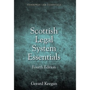 Scottish Legal System Essentials - (Edinburgh Law Essentials) 4th Edition by  Gerard Keegan (Paperback) - 1 of 1