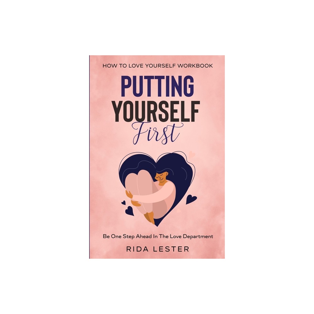 How To Love Yourself Workbook - by Rida Lester (Paperback)