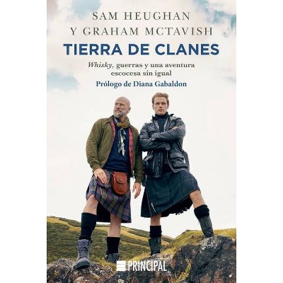 Tierra de Clanes - by  Sam Heughan (Hardcover)