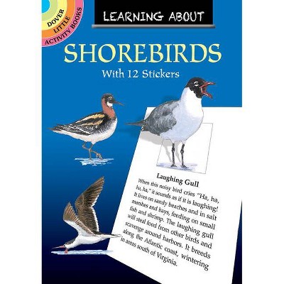 Learning about Shorebirds - (Dover Little Activity Books) by  Sy Barlowe (Paperback)