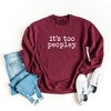 Simply Sage Market Women's Graphic Sweatshirt It's Too Peopley - 3 of 3