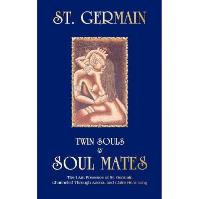 Twin Souls & Soulmates - by  Peter Erbe (Paperback)