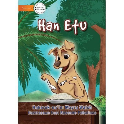 Eating Rice - Han Etu - by  Mayra Walsh (Paperback)