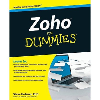 Zoho for Dummies - (For Dummies) by  Steve Holzner (Paperback)