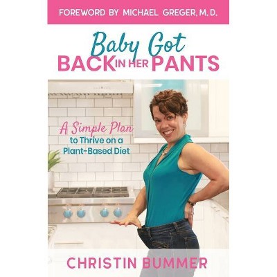 Baby Got Back In Her Pants - by  Christin Bummer (Paperback)