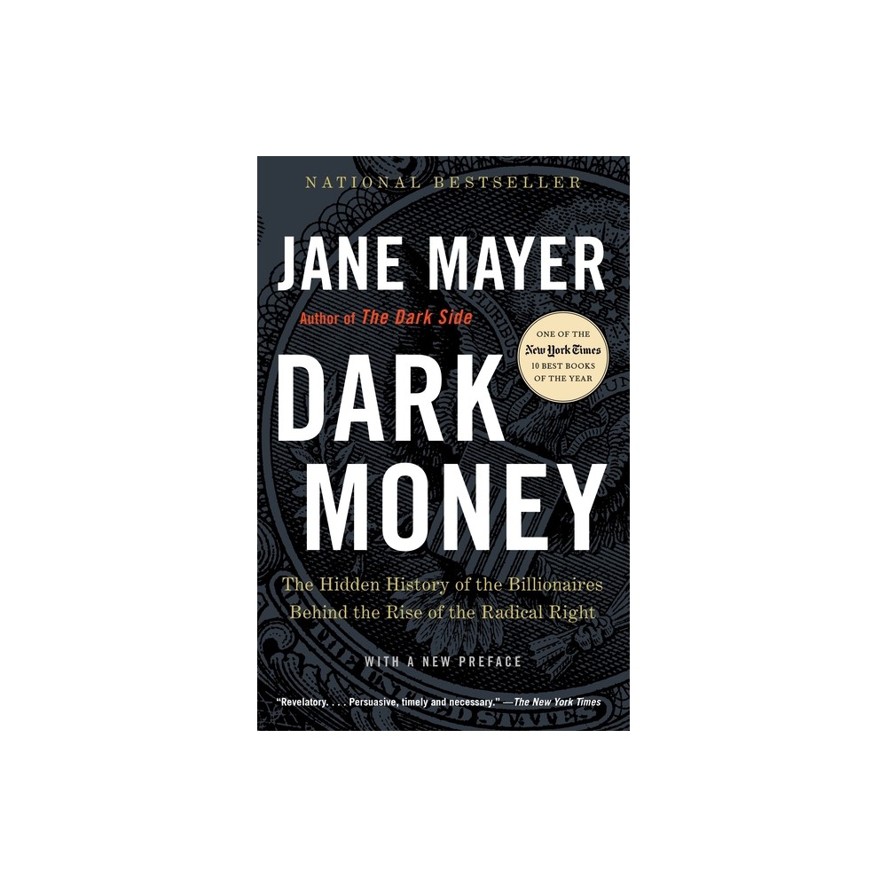 Dark Money - by Jane Mayer (Paperback)