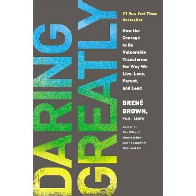 Daring Greatly by Brene Brown (Hardcover)