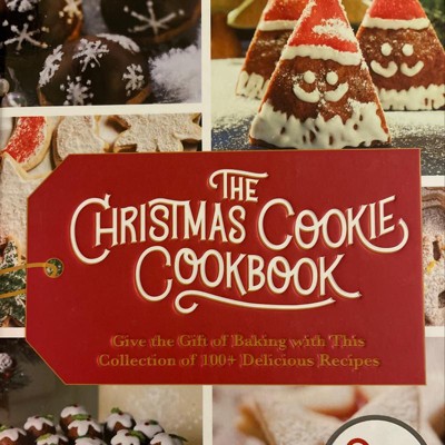 The Christmas Cookie Cookbook - By Cider Mill Press (hardcover) : Target