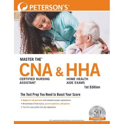 Master The(tm) Certified Nursing Assistant (Cna) and Home Health Aide (Hha) Exams - by  Peterson's (Paperback)