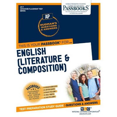 English (Literature and Composition) - (Advanced Placement Test) by  National Learning Corporation (Paperback)