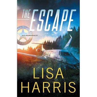 The Escape - (Us Marshals) by  Lisa Harris (Paperback)