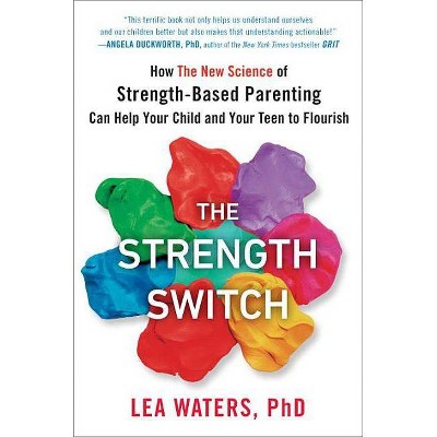 The Strength Switch - by  Lea Waters (Hardcover)