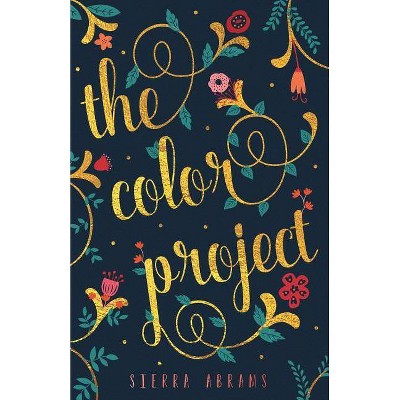 The Color Project - by  Sierra Abrams (Paperback)