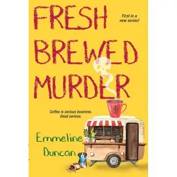 Fresh Brewed Murder - (A Ground Rules Mystery) by  Emmeline Duncan (Paperback)