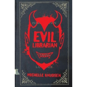 Evil Librarian - by  Michelle Knudsen (Hardcover) - 1 of 1