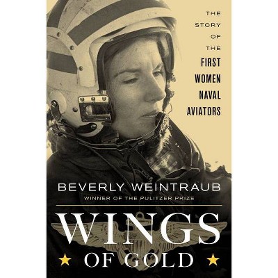 Wings of Gold - by  Beverly Weintraub (Hardcover)