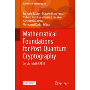 Mathematical Foundations for Post-Quantum Cryptography - (Mathematics for Industry) (Hardcover) - 1 of 1