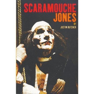 Scaramouche Jones - (Modern Plays) by  Justin Butcher (Paperback) - 1 of 1