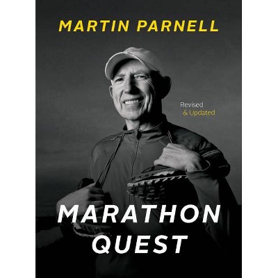 Marathon Quest - Revised & Updated - by  Martin Parnell (Paperback)