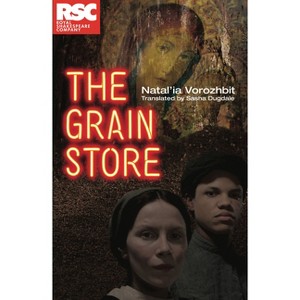 The Grain Store - by  Natal'ia Vorozhbit (Paperback) - 1 of 1