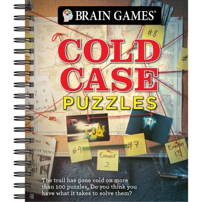 Brain Games - Cold Case Puzzles - by  Publications International Ltd & Brain Games (Spiral Bound)