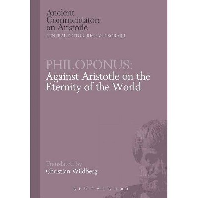 Philoponus - (Ancient Commentators on Aristotle) by  John Philoponus (Paperback)