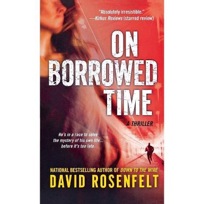 On Borrowed Time - by  David Rosenfelt (Paperback)