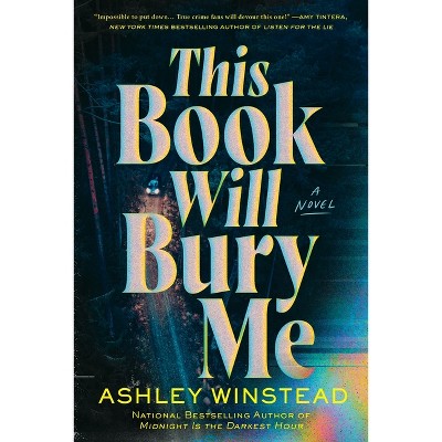 This Book Will Bury Me - by  Ashley Winstead (Paperback)
