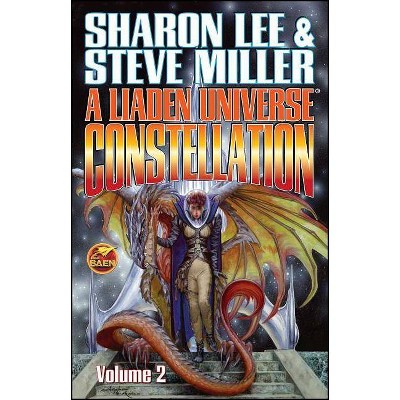  A Liaden Universe Constellation, Volume 2 - by  Sharon Lee & Steve Miller (Paperback) 