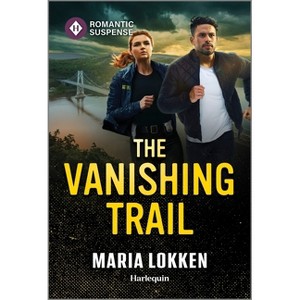 The Vanishing Trail - by  Maria Lokken (Paperback) - 1 of 1