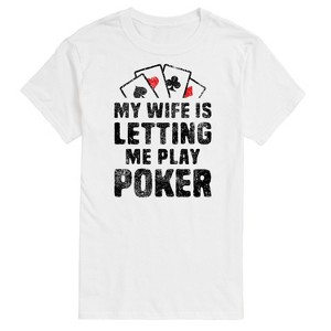 Men's - Instant Message - My Wife Is Letting Me Play Poker Short Sleeve Graphic T-Shirt - 1 of 4