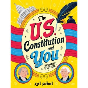 The U.S. Constitution and You - 4th Edition by Syl Sobel - 1 of 1
