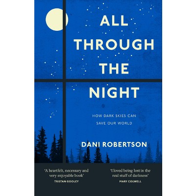 All Through the Night - by  Dani Robertson (Paperback)