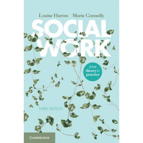 Social Work 3 Edition By Louise Harms Marie Connolly