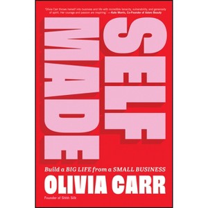 Self-Made - by  Olivia Carr (Paperback) - 1 of 1